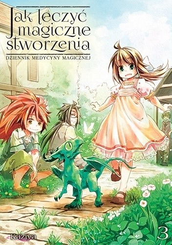 Jak leczyć magiczne stworzenia. Dziennik medycyny magicznej #3