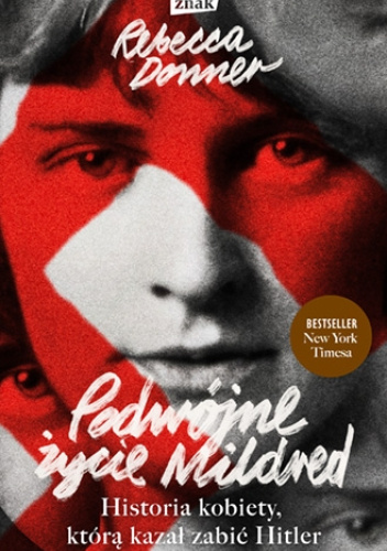 Podwójne życie Mildred. Historia kobiety, którą kazał zabić Hitler