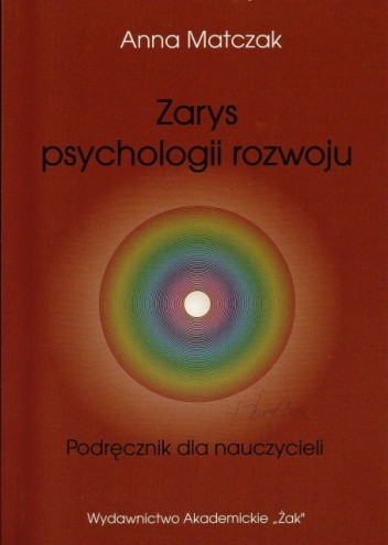 Zarys psychologii rozwoju. Podręcznik dla nauczycieli