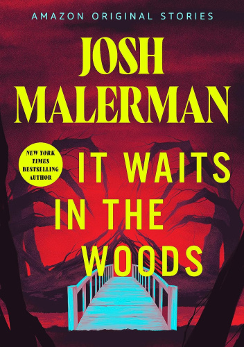 It Waits in the Woods