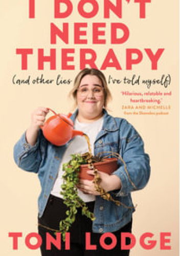 I Don't Need Therapy ( and other lies I've told myself)