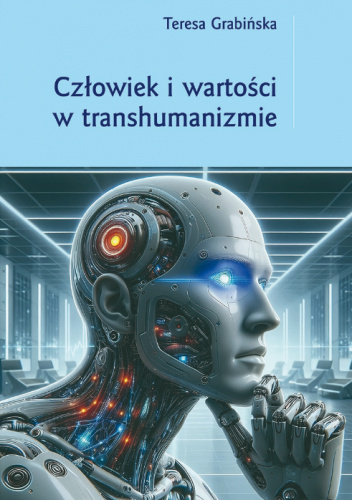 Człowiek i wartości w transhumanizmie