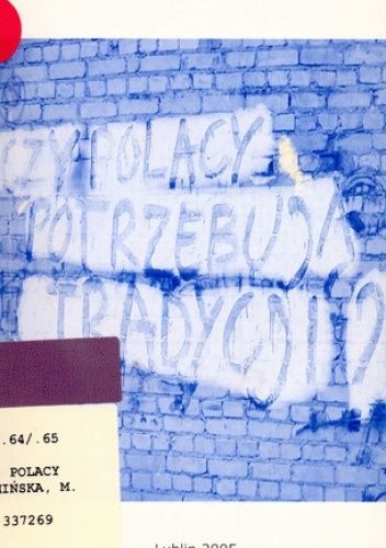 Czy Polacy potrzebują tradycji?