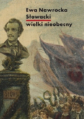 Słowacki – wielki nieobecny