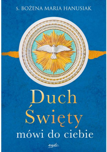 Duch Święty mówi do ciebie