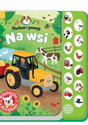 Słucham i poznaję. Na wsi. Książeczka z dźwiękami