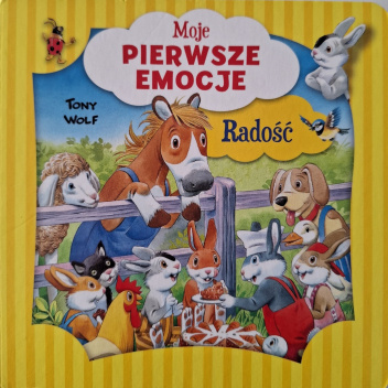 Moje pierwsze emocje. Radość
