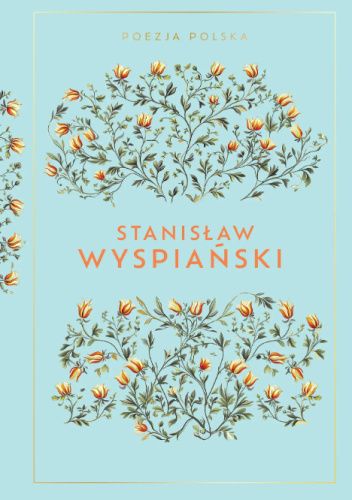 Poezja Polska Stanisław Wyspiański
