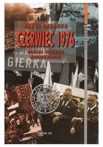 Czerwiec 1976. Geneza, przebieg, konsekwencje