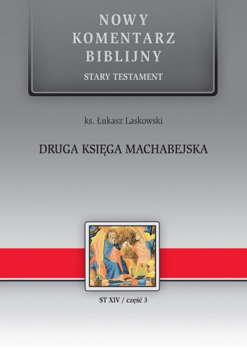 Nowy komentarz biblijny. Druga Księga Machabejska