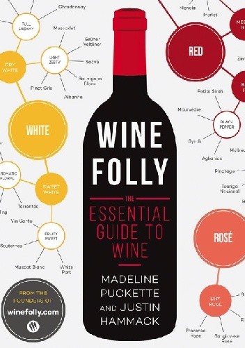 Wine Folly: The Essential Guide to Wine