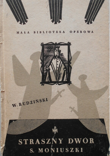 "Straszny dwór" S. Moniuszki