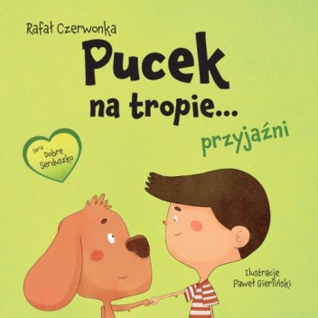 Pucek na tropie... przyjaźni
