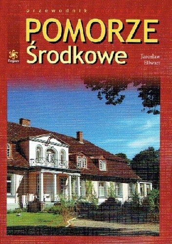 Pomorze Środkowe. Przewodnik turystyczny