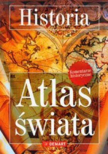Historia. Atlas Świata