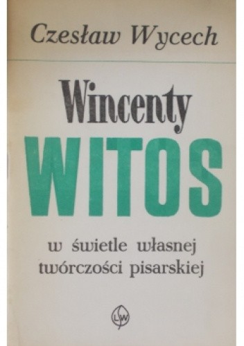 Wincenty Witos w świetle własnej twórczości pisarskiej