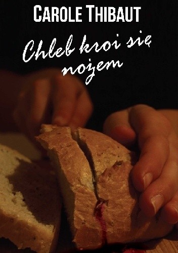 Chleb kroi się nożem