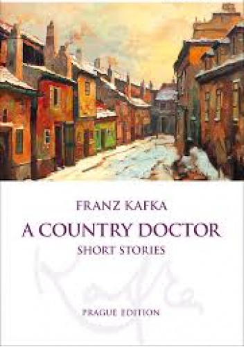 A Country Doctor. Short Stories