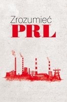 Zrozumieć PRL