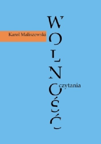 Wolność czytania. Teksty z przypisami i bez.