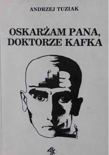 Oskarżam pana, doktorze Kafka