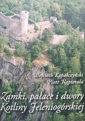 Zamki, pałace i dwory Kotliny Jeleniogórskiej