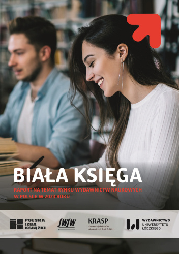 Biała Księga. Raport na temat rynku wydawnictw naukowych w Polsce w 2023 roku