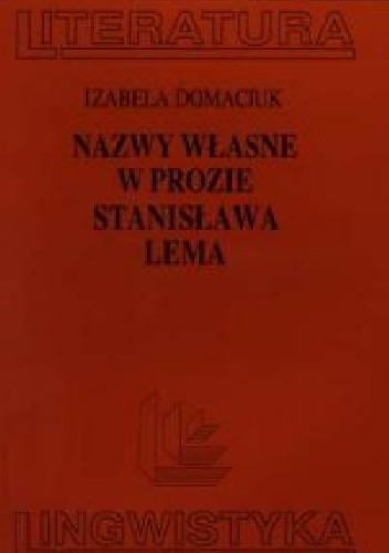 Nazwy własne w prozie Stanisława Lema