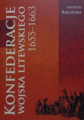 Konfederacje wojska litewskiego 1655-1663
