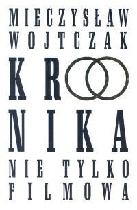 Kronika nie tylko filmowa