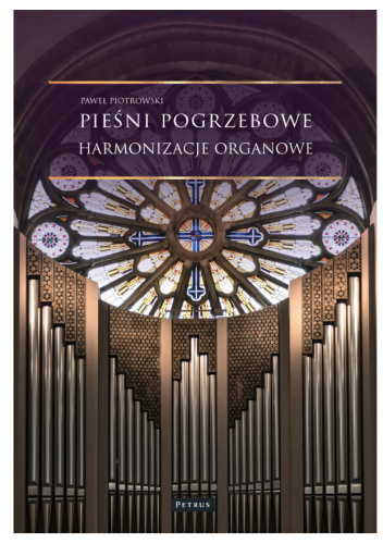 Pieśni pogrzebowe. Harmonizacje organowe