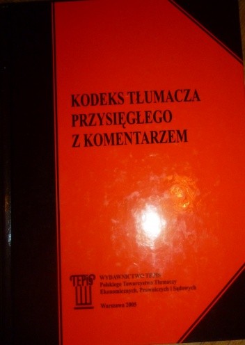 Kodeks tłumacza przysięgłego z komentarzem