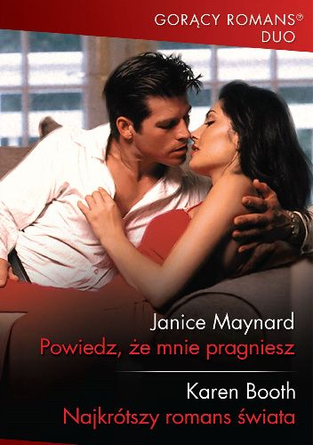 Powiedz, że mnie pragniesz; Najkrótszy romans świata