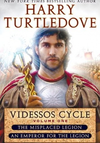 Videssos Cycle, Volume One: The Misplaced Legion / An Emperor for the Legion