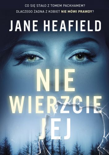 Nie wierzcie jej