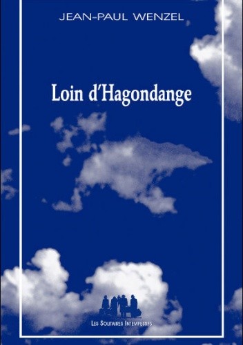 Loin d'Hagondange