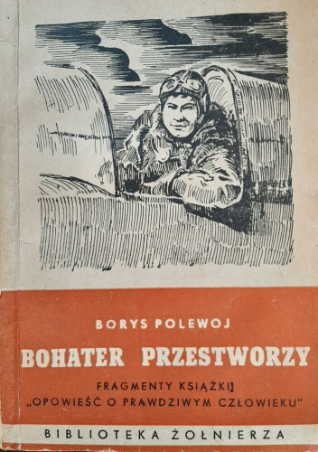 Bohater przestworzy. Fragmenty książki "Opowieść o prawdziwym człowieku"