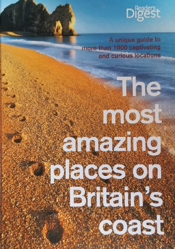 The Most Amazing Places on Britain's Coast