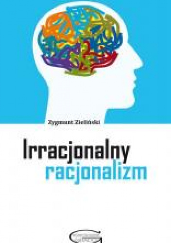 Irracjonalny racjonalizm