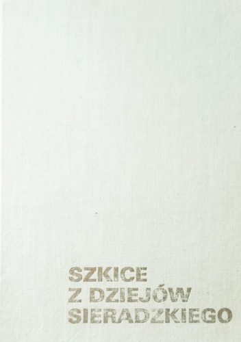 Szkice z dziejów sieradzkiego