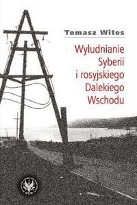 Wyludnianie Syberii i rosyjskiego Dalekiego Wschodu