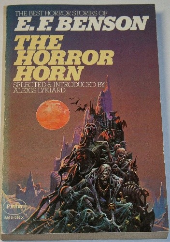 The Horror Horn and Other Stories: The Best Horror Stories of E. F. Benson