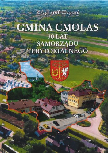 Gmina Cmolas - 30 lat samorządu terytorialnego