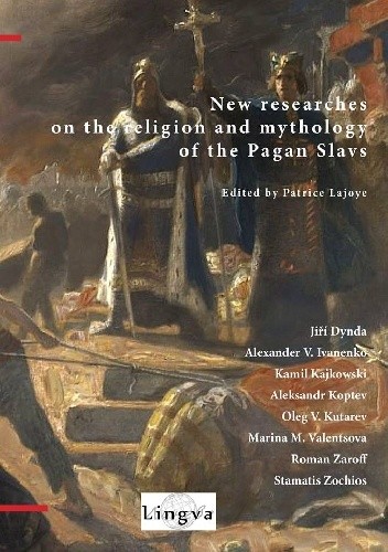 New researches on the religion and mythology of the pagan Slavs