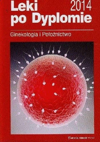 Leki po dyplomie Ginekologia i Położnictwo 2014