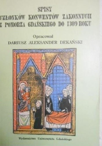 Spisy członków konwentów zakonnych z Pomorza Gdańskiego do 1309 roku