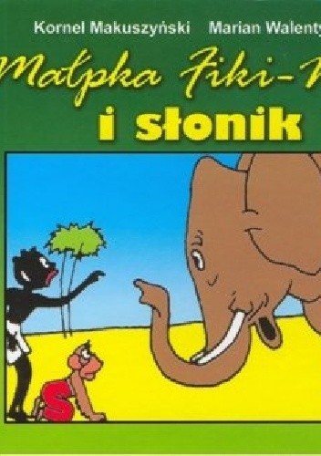 Małpka Fiki-Miki i słonik