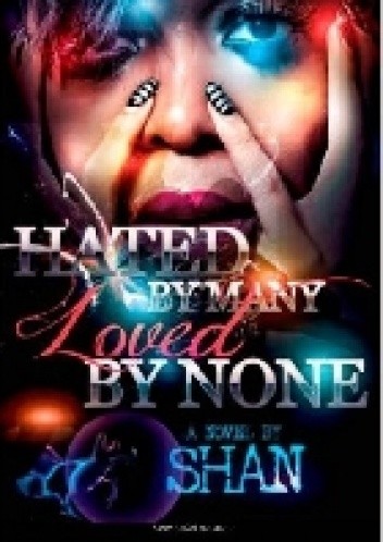 Hated by Many, Loved by None