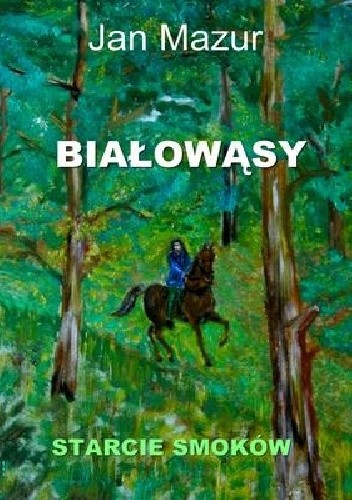 Białowąsy. Starcie smoków