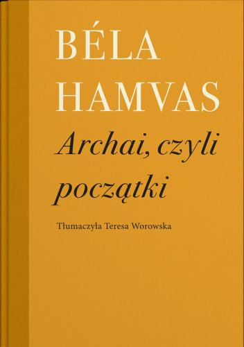 Archai, czyli początki